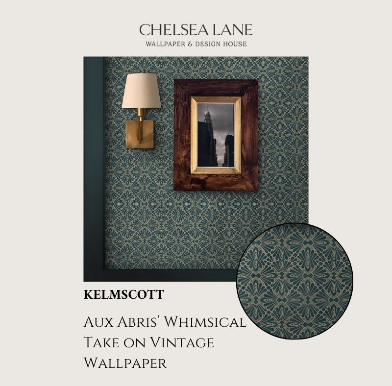 KELMSCOTT: Aux Abris’ Whimsical Take on Vintage Wallpaper
