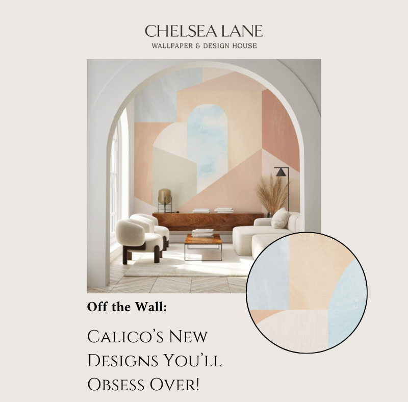 Off the Wall: Calico’s New Designs You’ll Obsess Over!