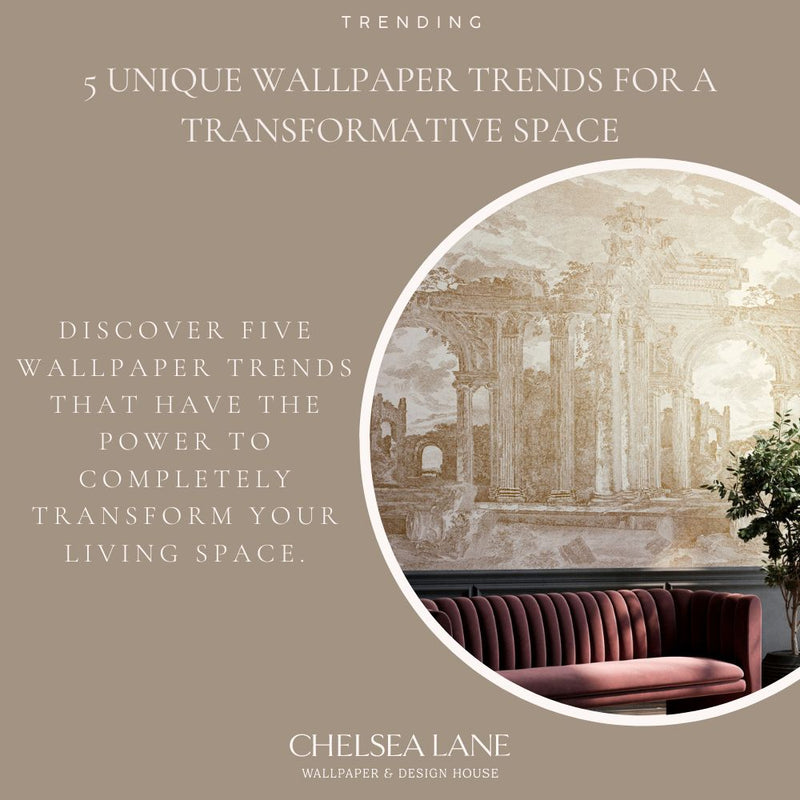 5 Unique Wallpaper Trends for a Transformative Space