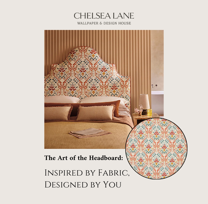 The Art of the Headboard: Inspired by Fabric, Designed by You